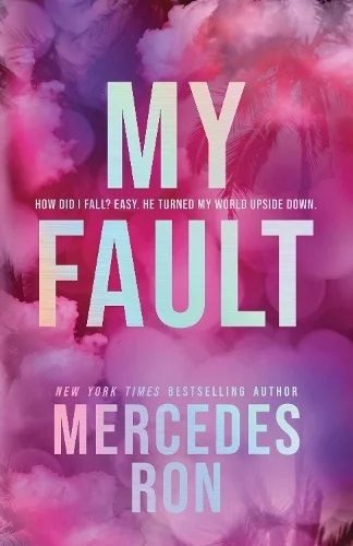 My Fault - Culpable trilogy