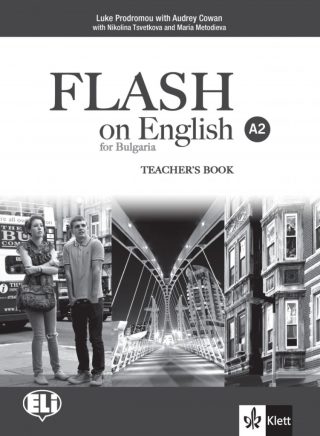 FLASH on English for Bulgaria A2 Teachers Book + Audio CDs - Книга за учителя по английски език за 8. клас ниво A2
