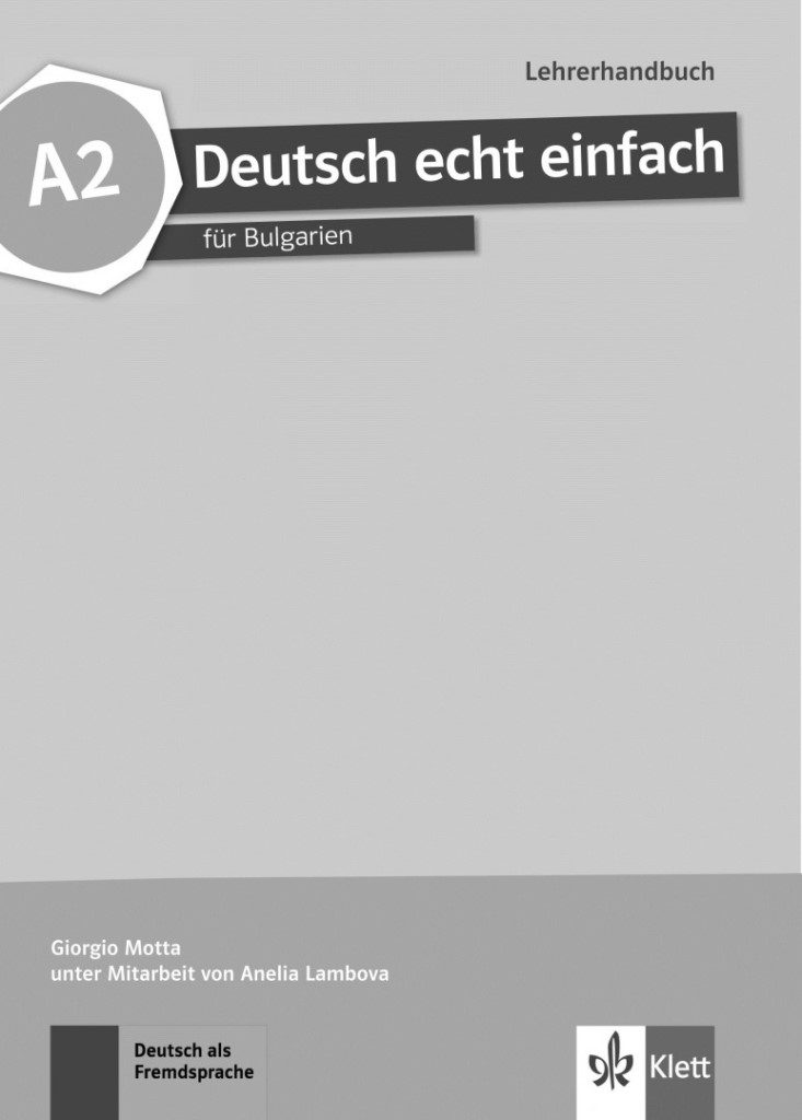 Deutsch echt einfach fur Bulgarien A2 Lehrerhandbuch mit Audio-CDs - Книга за учителя по немски език за 8. клас
