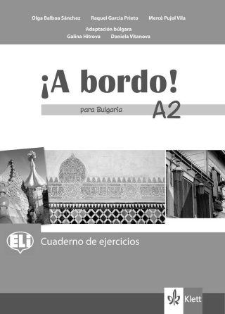 A Bordo! Para Bulgaria - ниво A2 - Учебна тетрадка по испански език за 8. клас