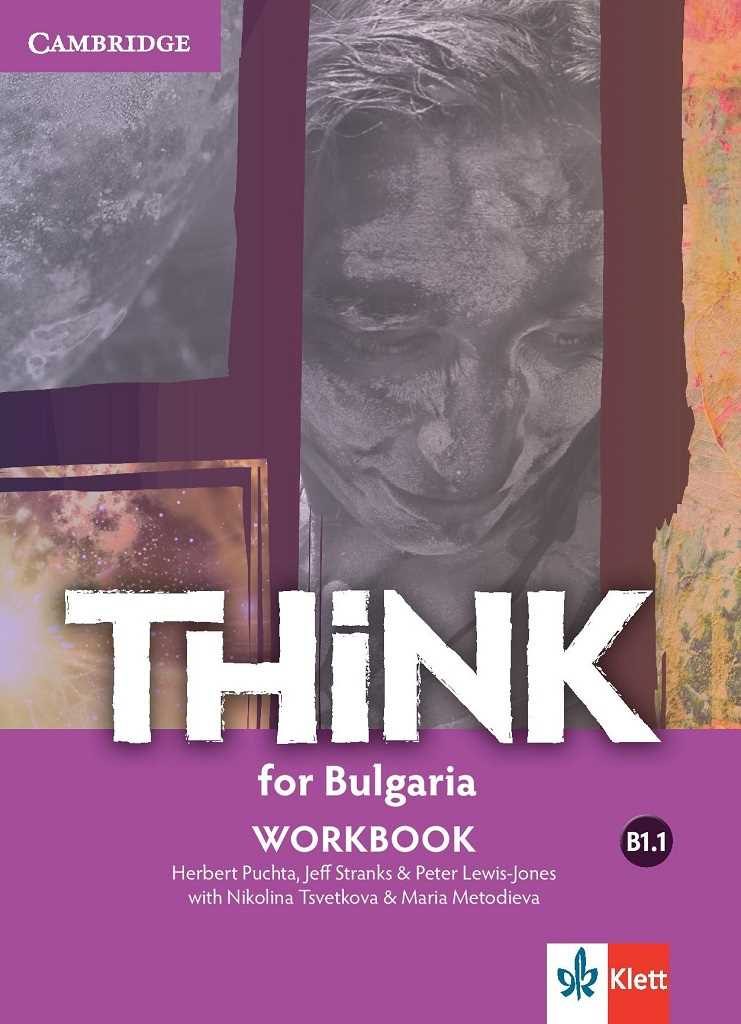 Think for Bulgaria - B1.1 - Учебна тетрадка по английски език за 8. клас