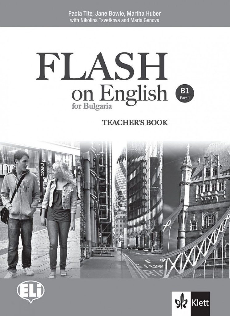 Flash on English for Bulgaria B1 Part 1 Teacher's Book - Книга за учителя по английски език за 9.-11. клас ниво B1 - част 1