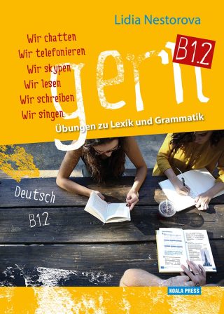 Gern B1.2 – Übungen zu Lexik und Grammatik - Упражнения по немски език лексика и граматика на ниво В1.2