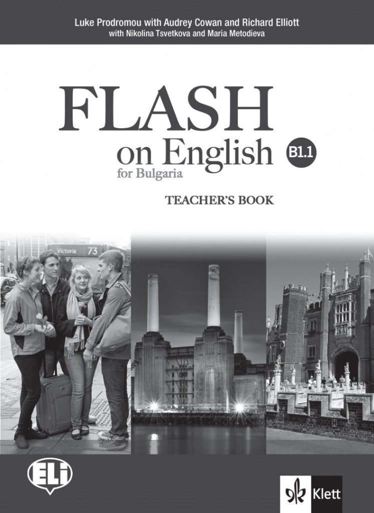 Flash on English for Bulgaria B1.1 Teacher's Book - Книга за учителя по английски език за 9.-11. клас ниво B1.1