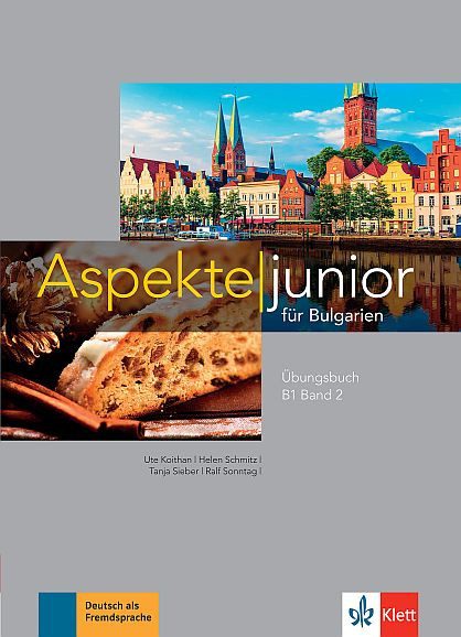 Aspekte junior fur Bulgarien - ниво B1 - Band 2 - Учебна тетрадка по немски език за 10. клас