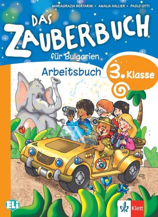 Das Zauberbuch fur Bulgarien - Учебна тетрадка за 3. клас - Учебна тетрадка по немски език за 3. клас